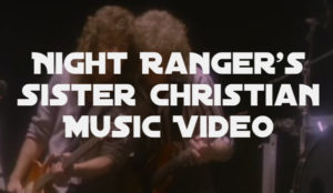 Night Ranger - 'Sister Christian' Official Music Video