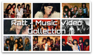Ratt's Music Video Collection - Every Music Video From the Beginning in 1984