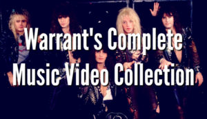 Warrant - The Complete Music Video Collection (1989-2017)