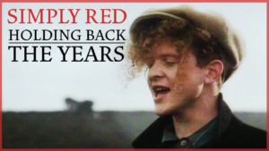 Simply Red - 'Holding Back the Years' Music Video from 1986