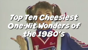 The Top 10 Cheesiest One-Hit Wonders Of the 1980's