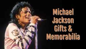 Rare Michael Jackson Gifts and Souvenirs