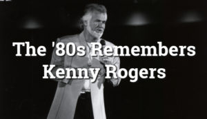 Kenny Rogers Complete '80s Music Video Collection