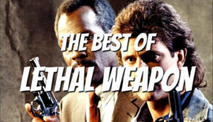 The Best of Lethal Weapon