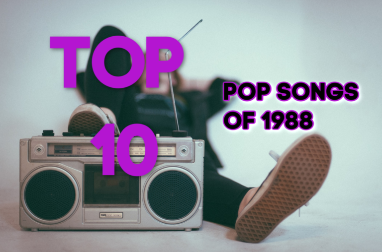 Top Ten Pop Songs of 1988 The '80s Ruled