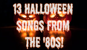 Halloween Songs from the '80s